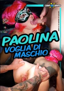Film Porno Streaming & Video XXX Gratis : FilmPornoStreaming Paolina, voglia di maschio
